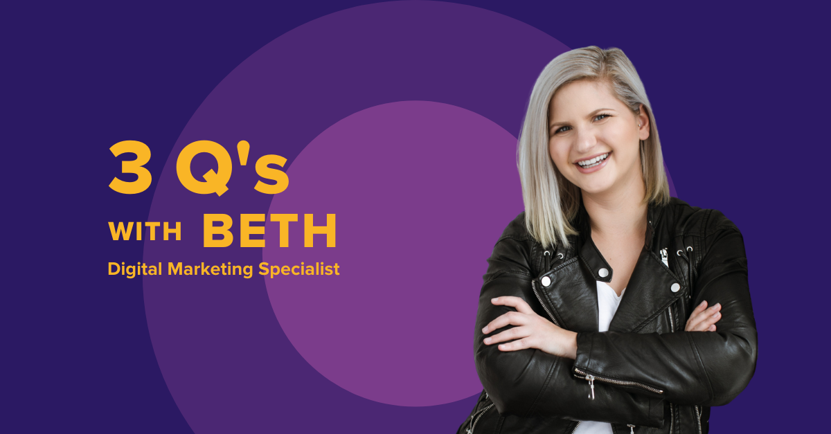 3 Questions With Digital Marketing Specialist Beth Henkels